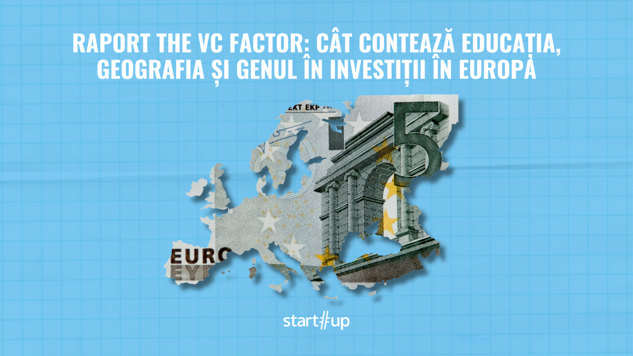 Europa "clanurilor regionale" de startup-uri | Cum se dublează activitatea investițiilor în Europa - raport The VC Factor