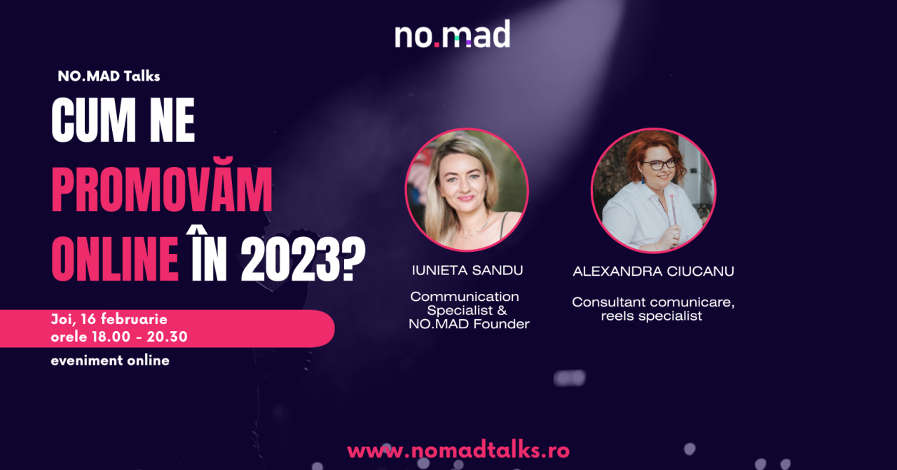 Eveniment NO.MAD Talks: Cum ne promovăm online în 2023