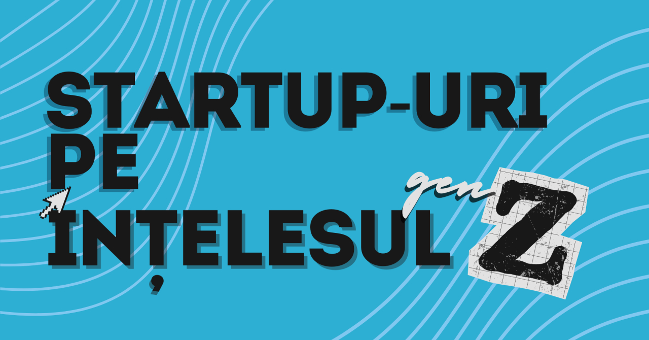 5 termeni din lumea startup-urilor, în stil GenZ