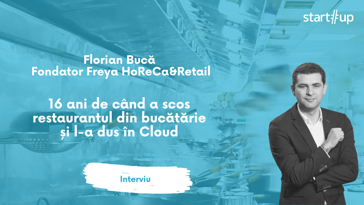 Freya HoReCa, 16 ani de când a scos restaurantul din bucătărie și l-a dus în Cloud