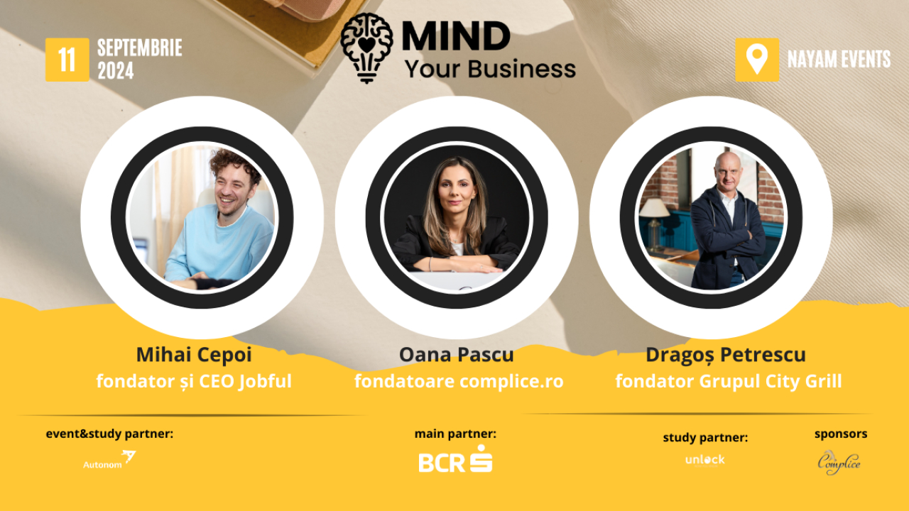 Primii speakeri anunțați la Mind Your Business. Înscrie-te acum