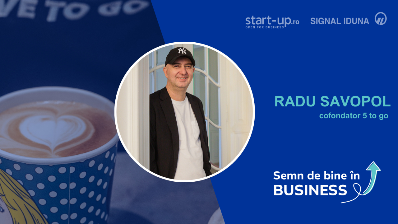 Semn de bine în business de la Radu Savopol, cofondator 5 to go