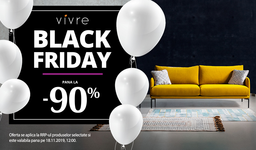 Black Friday 2019 la Vivre: mobilează-ți casa la ofertă