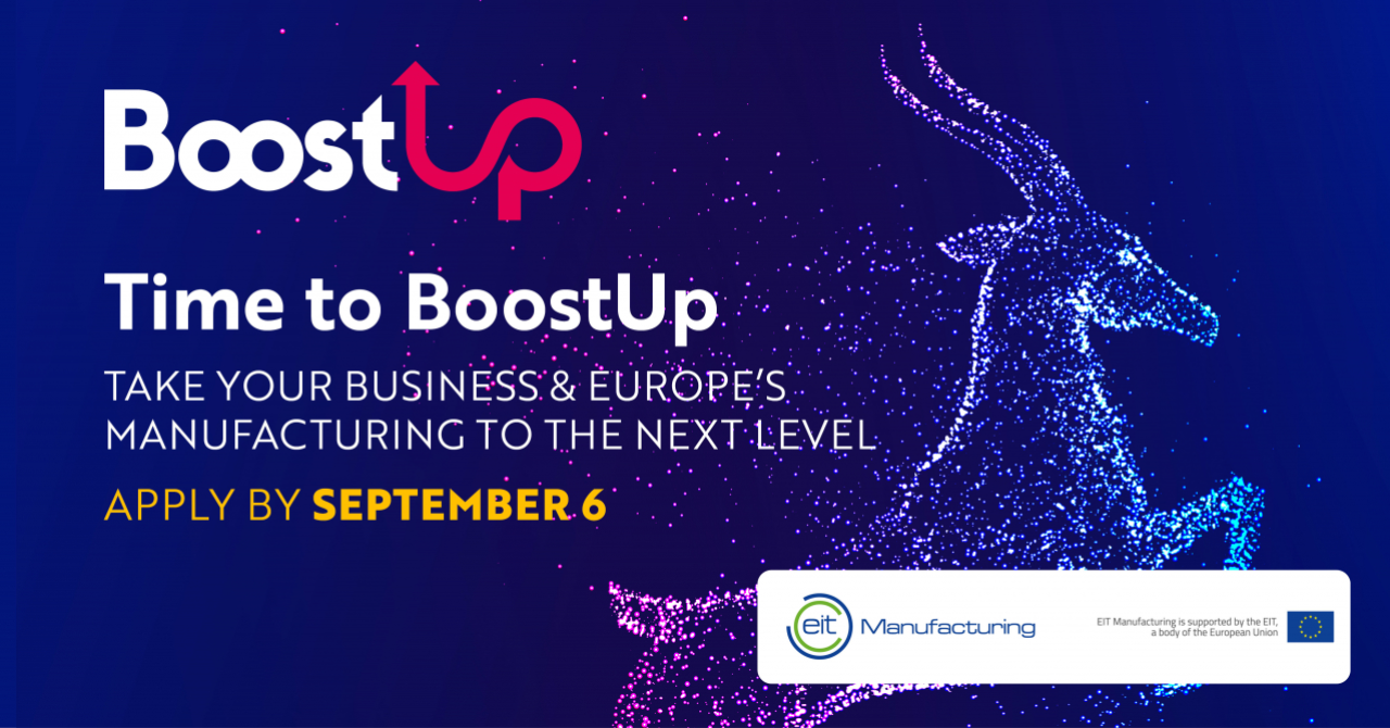 Competiția BoostUP! vrea să impulsioneze industria manufacturieră în Europa