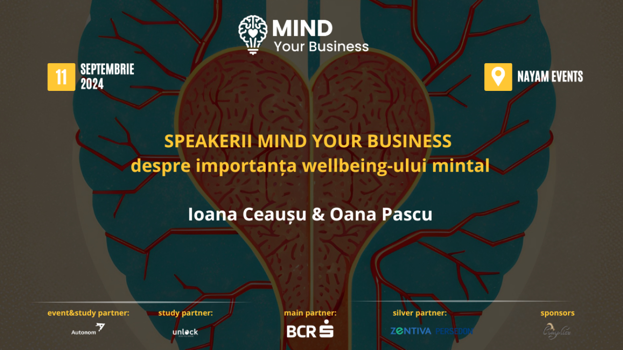 Speakerii Mind your Business despre importanța wellbeing-ului mintal