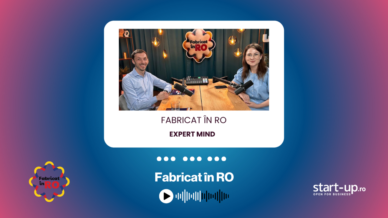Podcast Fabricat în RO | Valentina Vozniuc, Expert Mind: Intraprenoriat, fiscalitate și decizii corecte în business