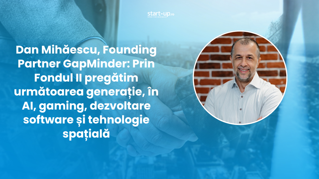 Cinci startup-uri românești din portofoliul GapMinder depășesc 140 mil. de dolari în venituri anualizate