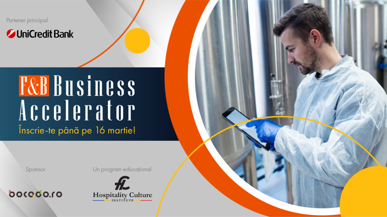 F&B Business Accelerator, ediție nouă. Înscrieri deschise până pe 16 martie