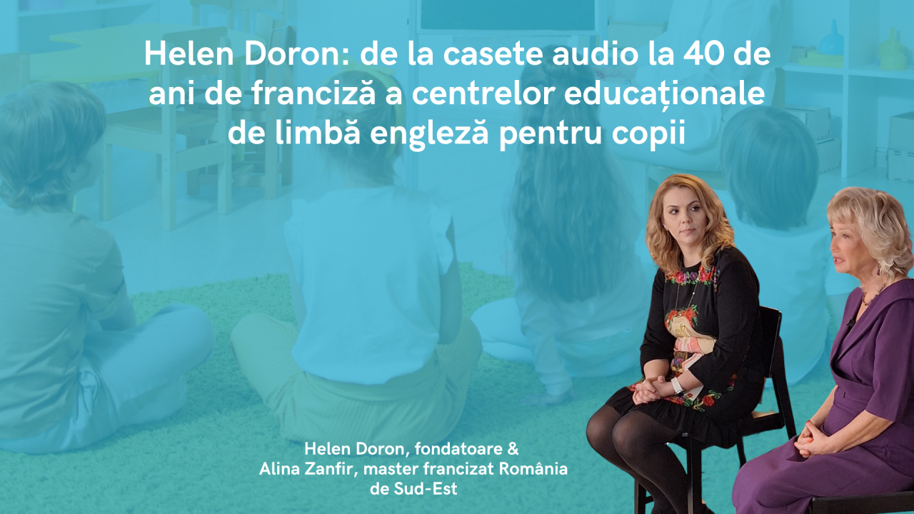 Helen Doron: de la casete audio la <span class="title-highlight">franciza centrelor educaționale</span> pentru copii