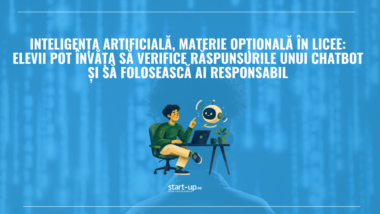 Inteligența artificială, materie opțională în licee: elevii pot învăța să verifice răspunsurile unui chatbot și să folosească AI responsabil