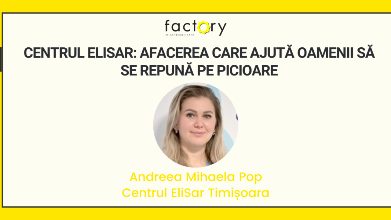 Centrul EliSar, afacerea ce repune oamenii pe picioare prin reabilitare