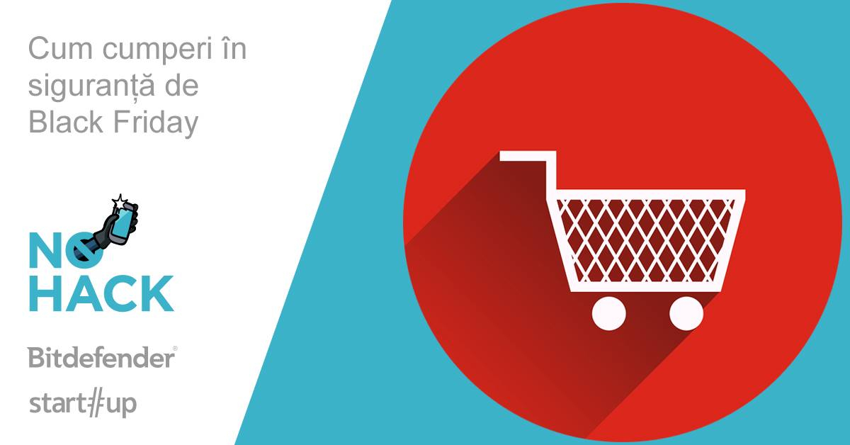 #NOHACK - Cum ai grijă de banii tăi când plătești de Black Friday