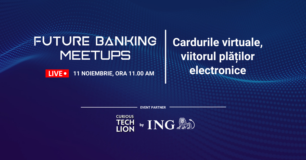 Future Banking Meetups: Cardurile virtuale, viitorul plăților electronice