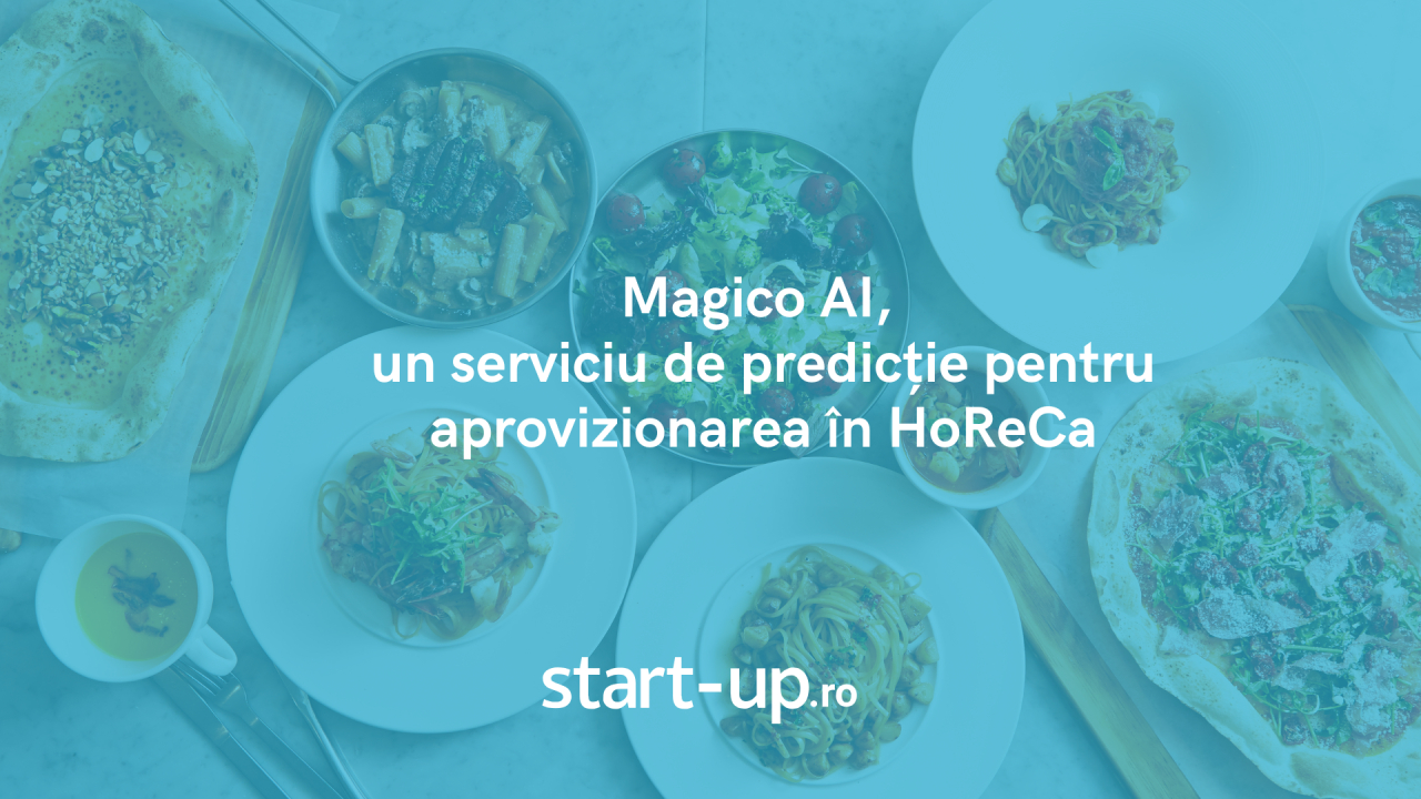 Magico AI, un serviciu de predicție pentru aprovizionarea în HoReCa
