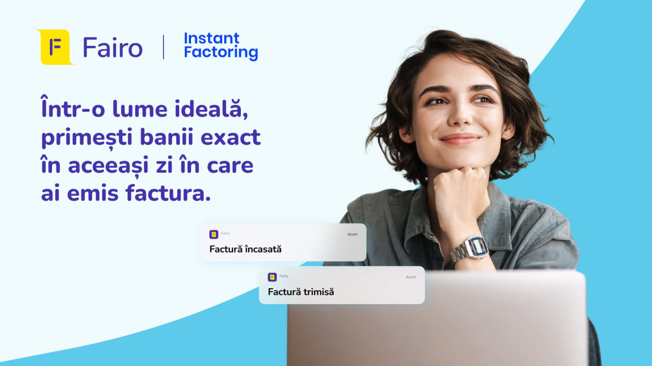 Freelancerii pot încasa facturi în 24 de ore prin alianța Fairo - Instant Factoring
