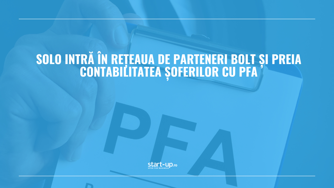 Tot mai mulți șoferi Bolt aleg să lucreze prin PFA. SOLO îi ajută să-și gestioneze mai ușor contabilitatea, taxele și declarațiile