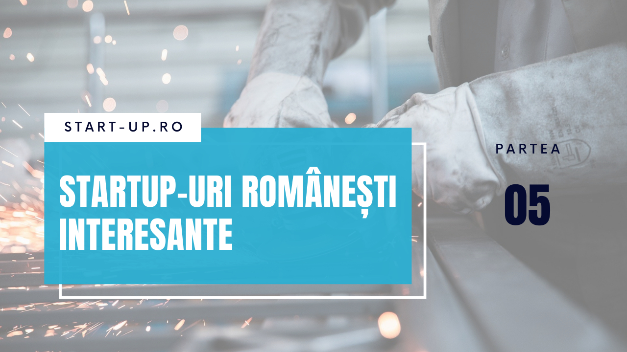 Startup-urile românești interesante despre care am scris în 2021 - Partea V