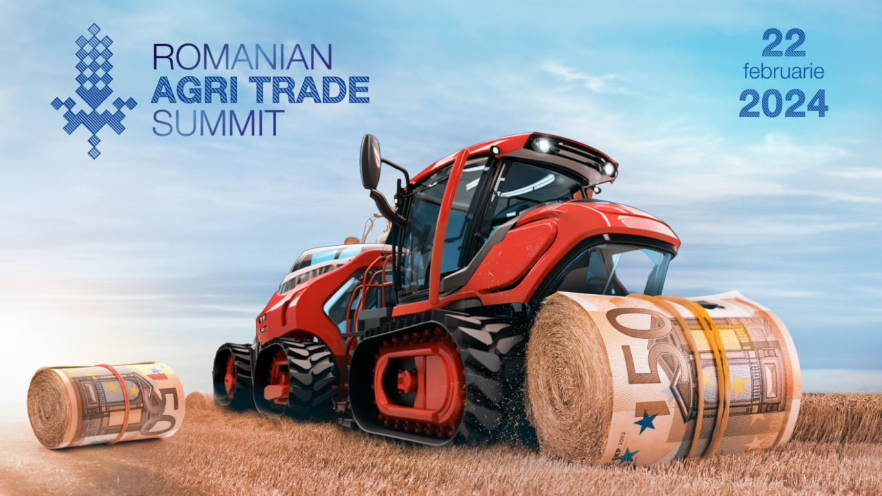 A doua ediție a Romanian Agri Trade Summit va avea loc la București pe 22 februarie 2024