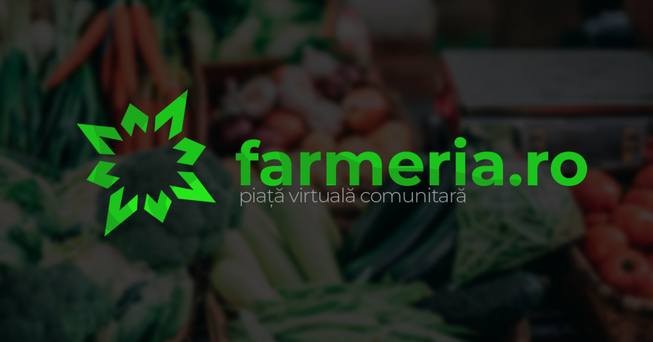 Farmeria.ro, ”piața digitală” destinată producătorilor locali de alimente