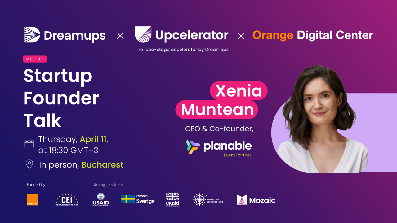Founder Talk Dreamups la București cu Xenia Muntean de la Planable