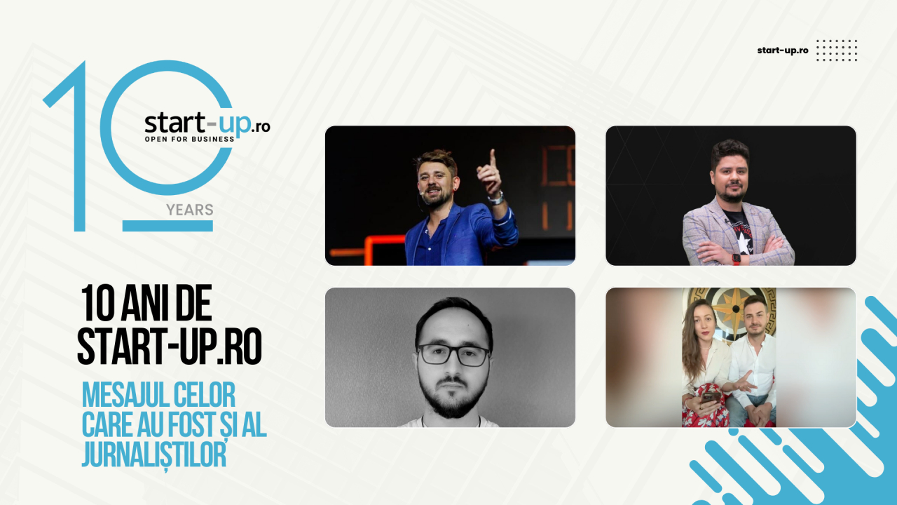 <span class="title-highlight">start-up.ro face 10 ani</span> | Mesajul celor care au fost aici, dar și al jurnaliștilor care ne cunosc