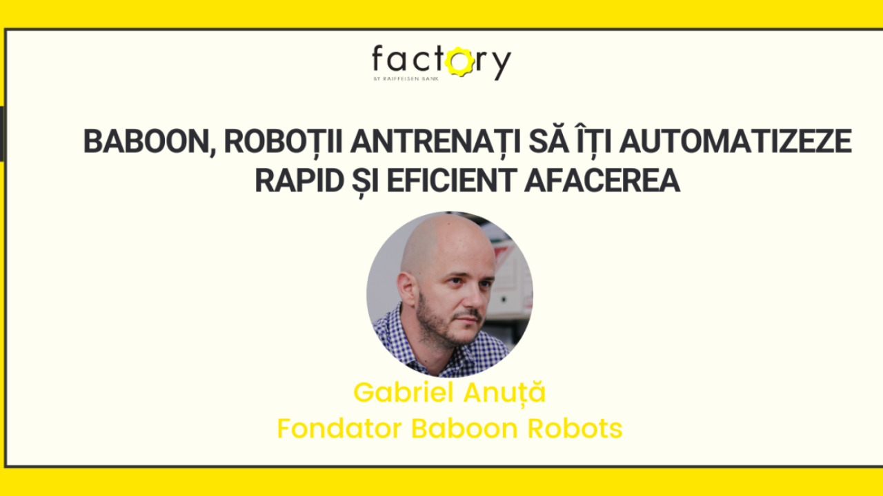 Baboon, roboții antrenați să îți automatizeze rapid și eficient afacerea