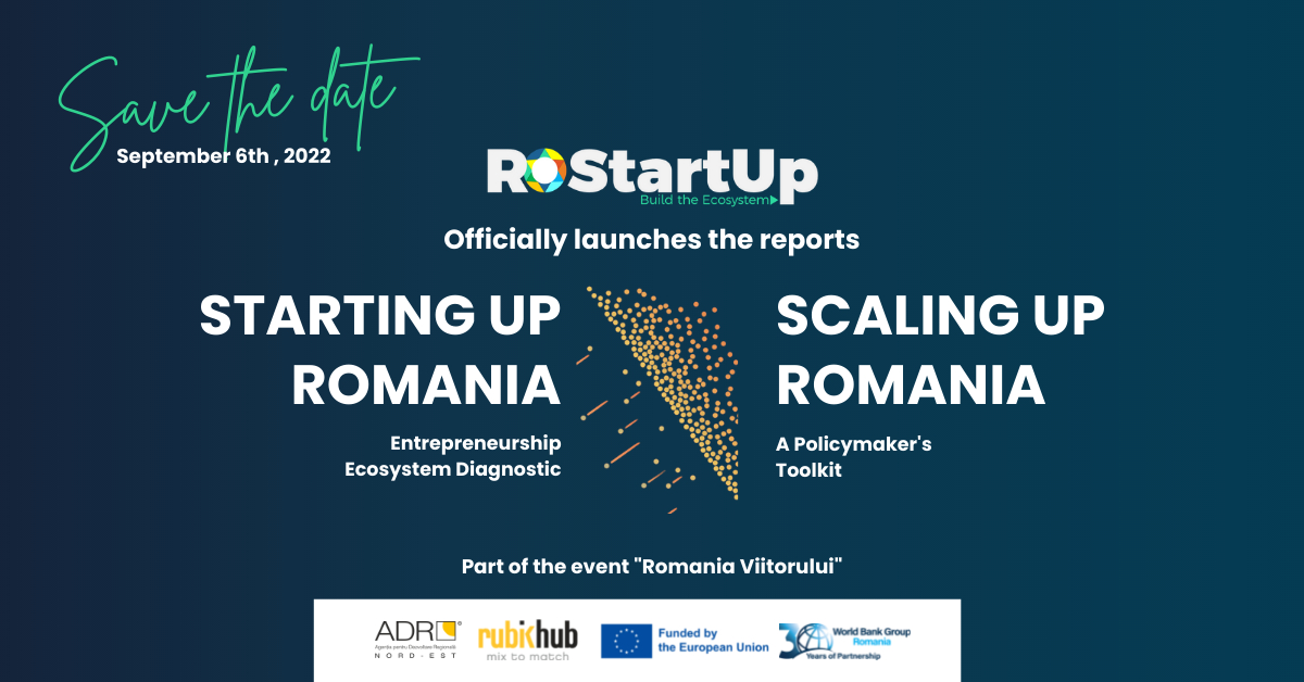 Starting Up și Scaling Up Romania: rapoarte ROStartup ce pun ecosistemul antreprenorial românesc sub lupă