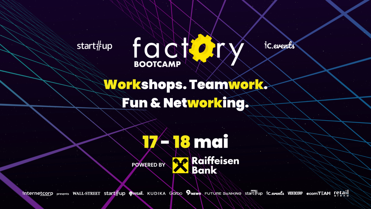 Înscrie-te la Factory Bootcamp II - 17-18 mai. Pregătește afacerea pentru finanțare