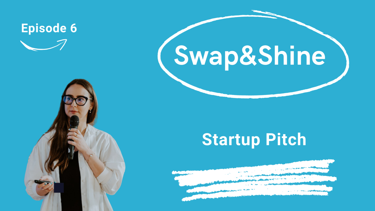 Startup Pitch - Swap&Shine vrea să fie startup-ul prin care faci schimb de haine