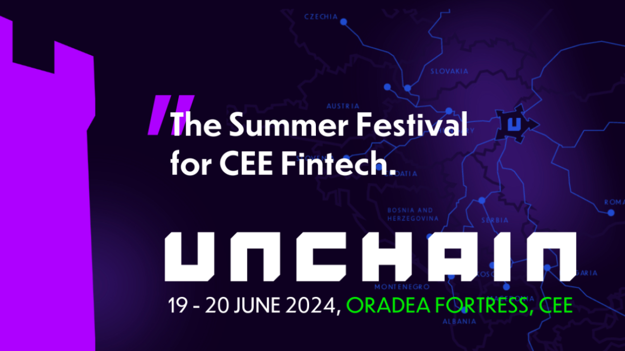 UNCHAIN 2024: fintech's main CEE event is around the corner