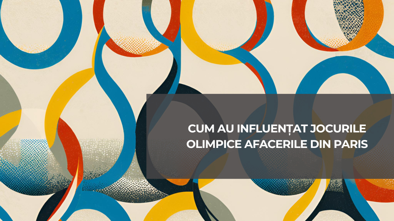 Cum au influențat Jocurile Olimpice afacerile din Paris