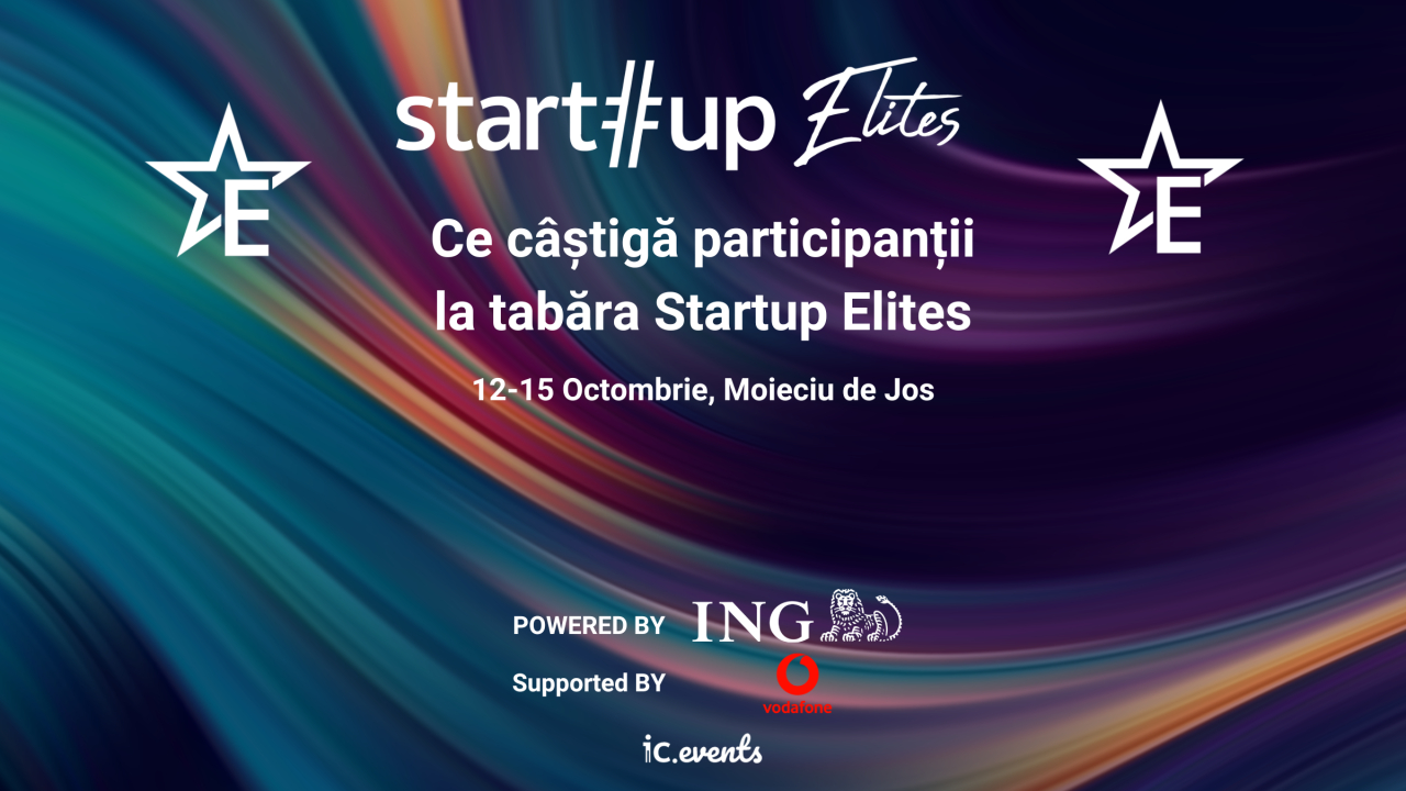 Ce câștigă participanții la tabăra de business Startup Elites 2023