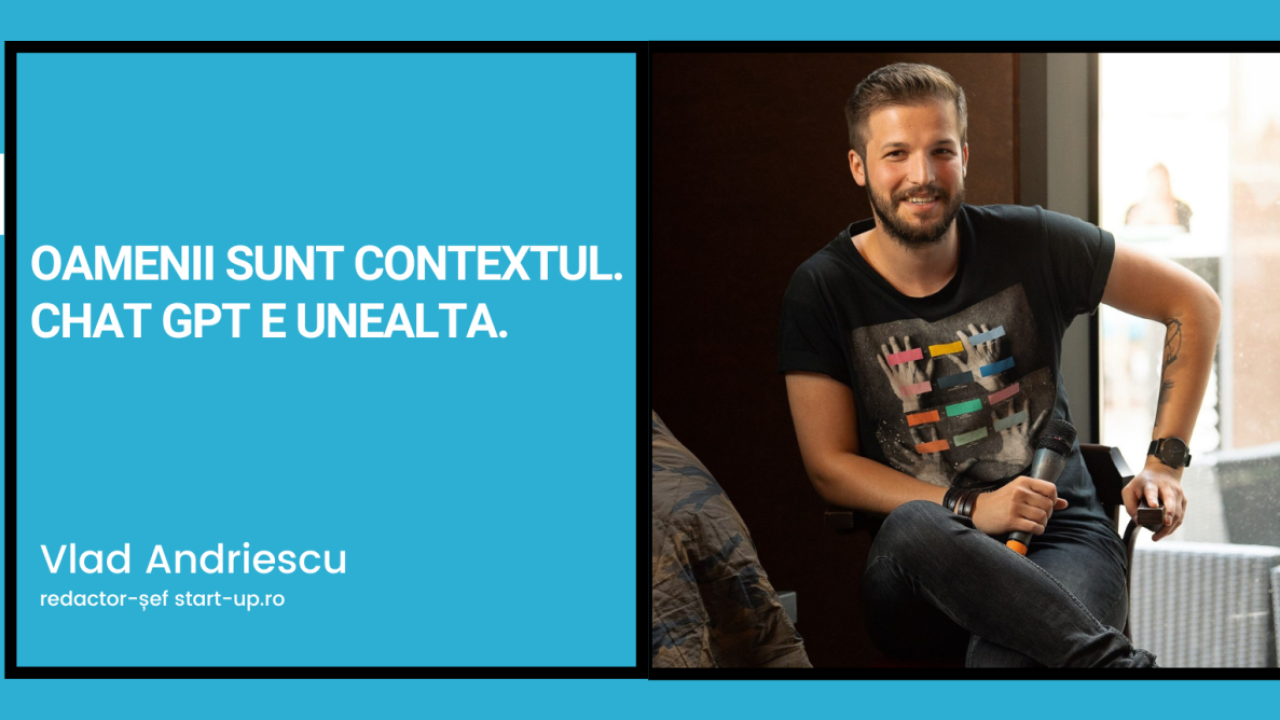 Noi suntem contextul. Chat GPT este unealta