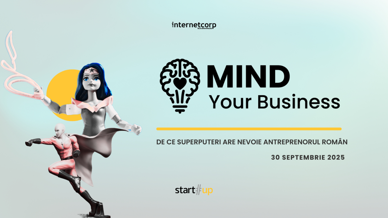 Mind your Business 2025 - de ce superputeri are nevoie antreprenorul român