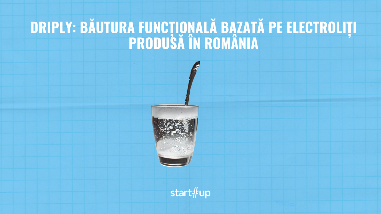 Driply: băutura funcțională bazată pe electroliți produsă în România