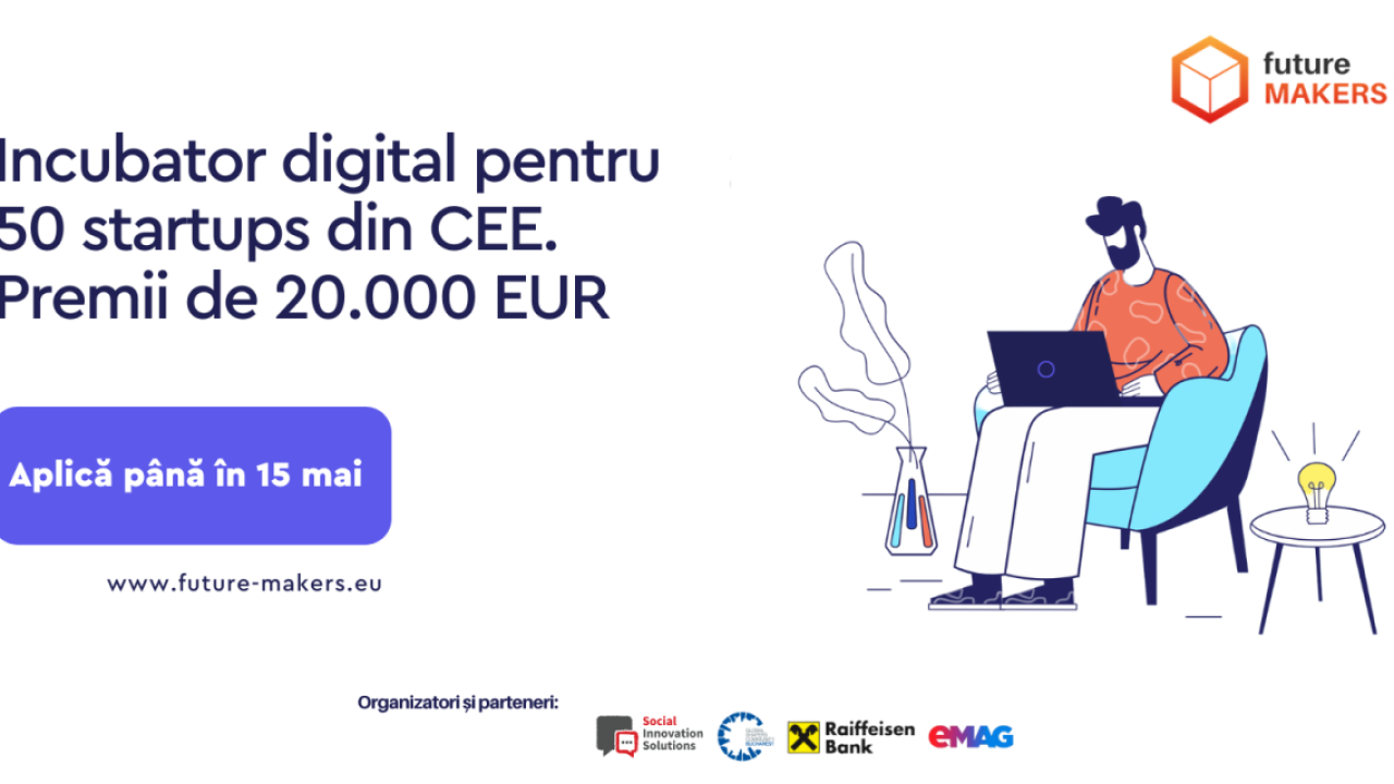 Future Makers caută 50 de startup-uri. Premii în valoare de 20.000 de euro