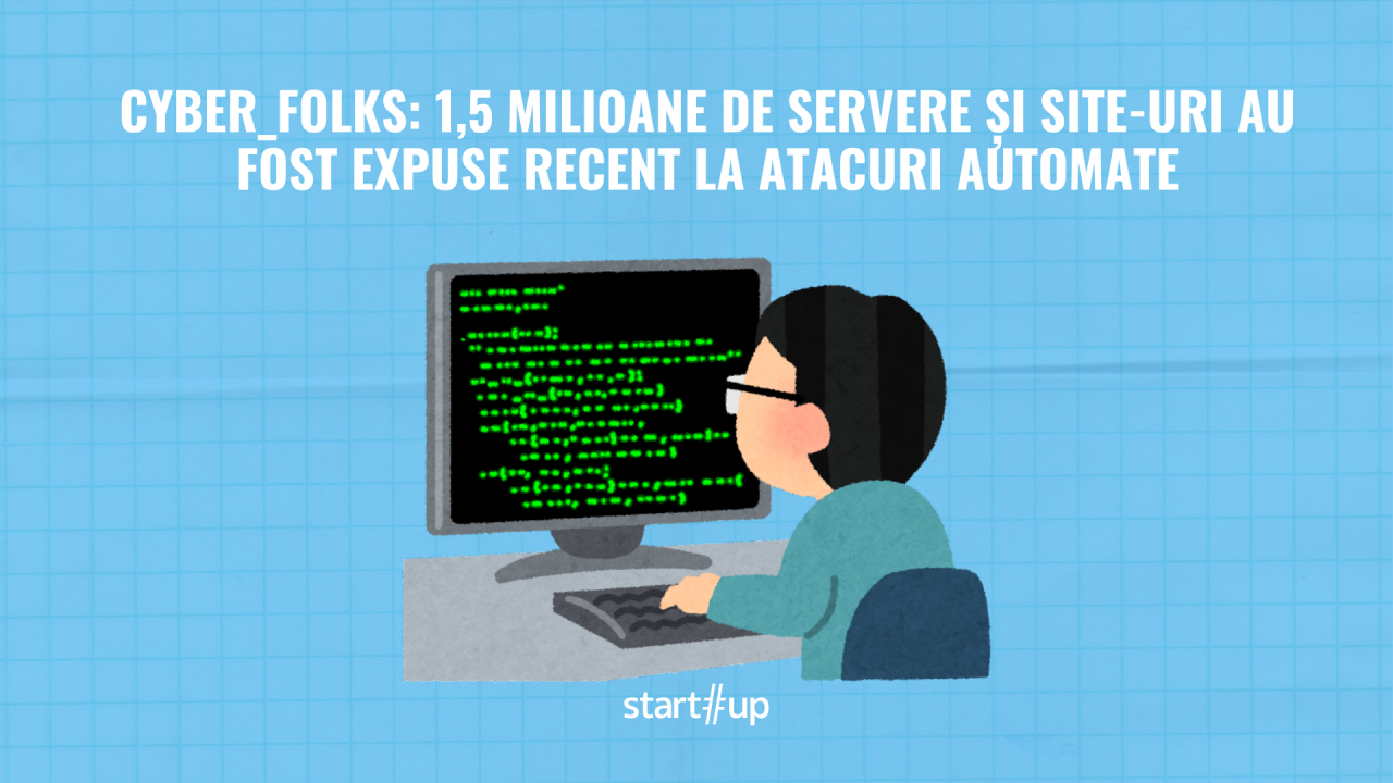 cyber_Folks: 1,5 milioane de servere și site-uri au fost expuse recent la atacuri automate. „Nu mai e o întrebare de «dacă», ci de «când» vor fi țintite”