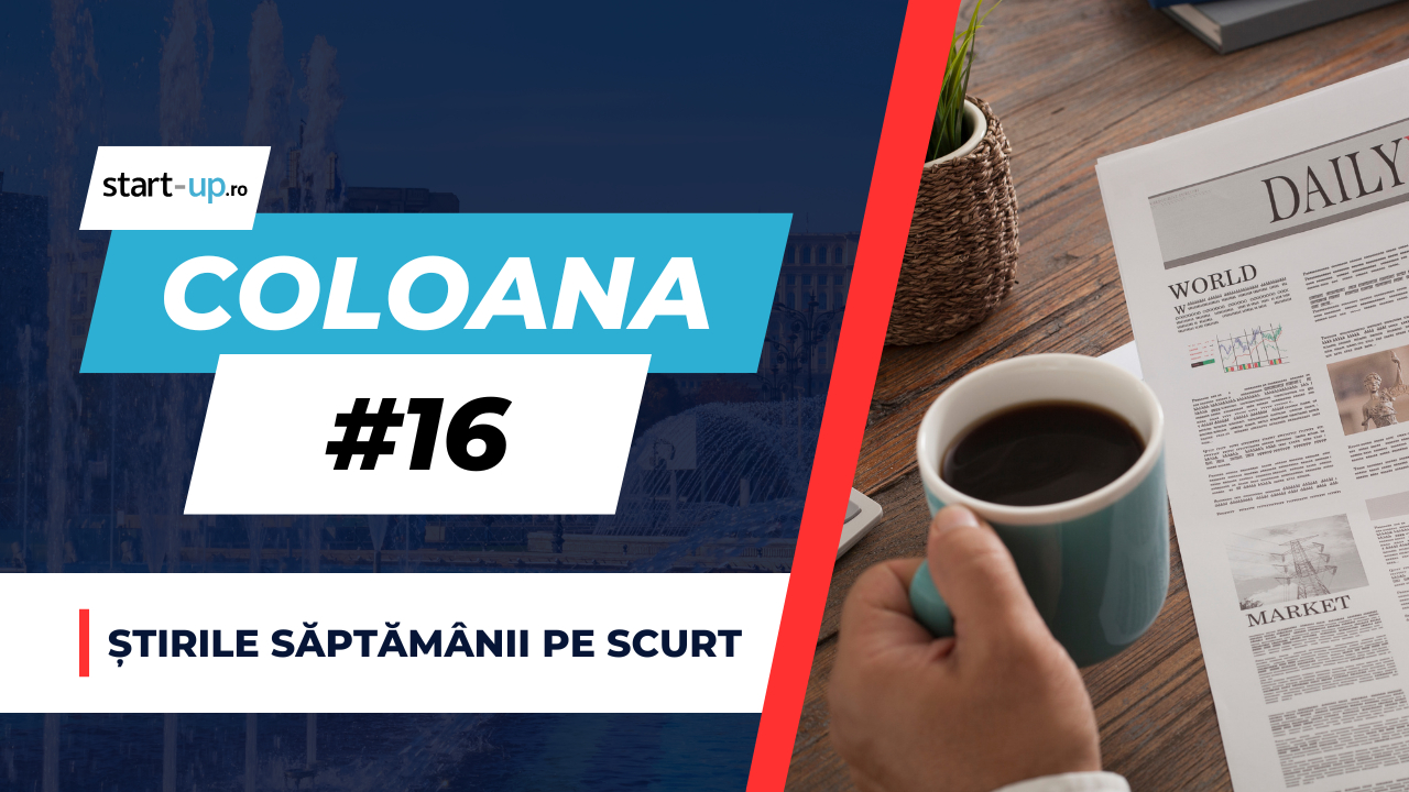 <span class="title-highlight">Coloana #16</span> - Cele mai importante informații despre antreprenoriat și tehnologie