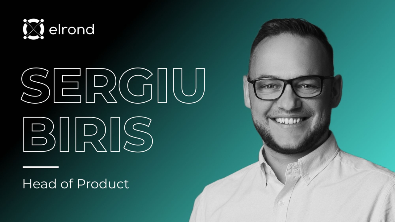 Sergiu Biriș se alătură echipei Elrond ca Head of Product