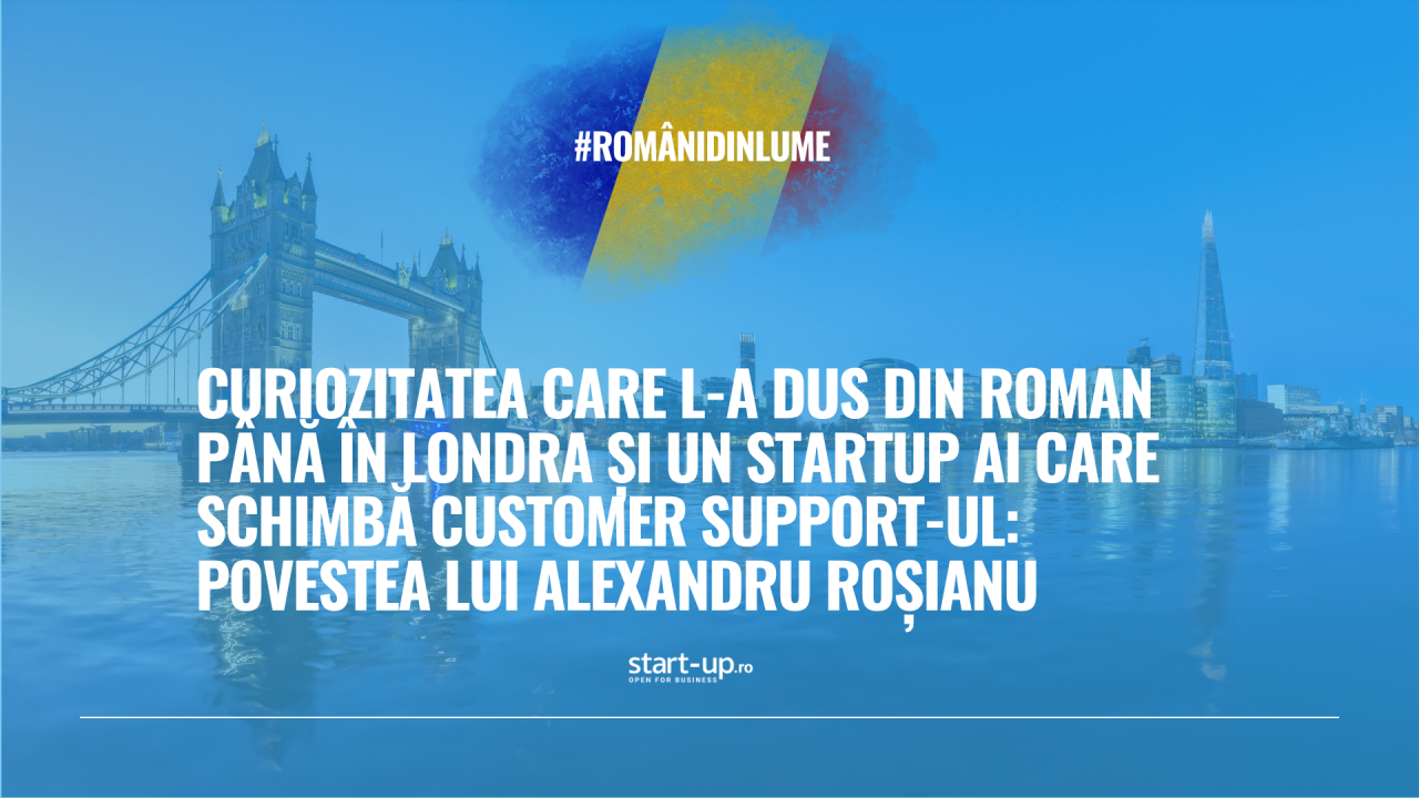 Curiozitatea care l-a dus din Roman până în Londra și un startup AI care schimbă customer support-ul | Români din lume