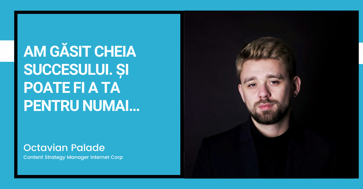 Am găsit cheia succesului. Și poate fi a ta pentru numai…