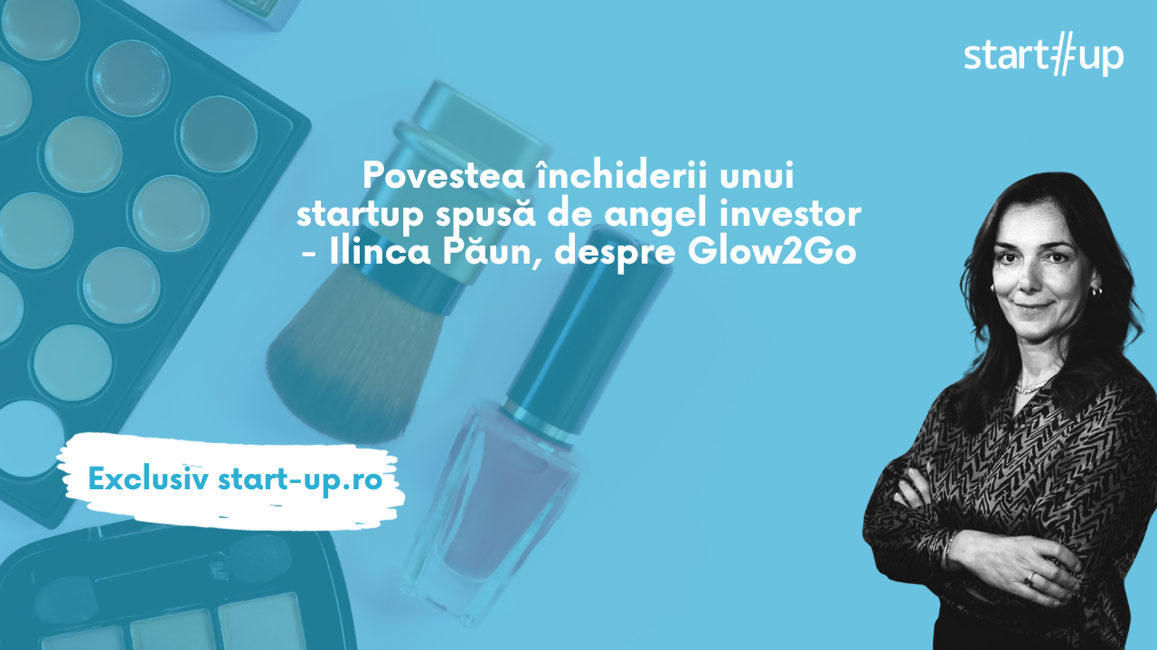 Povestea închiderii unui startup de la investitor: Ilinca Păun, despre Glow2Go