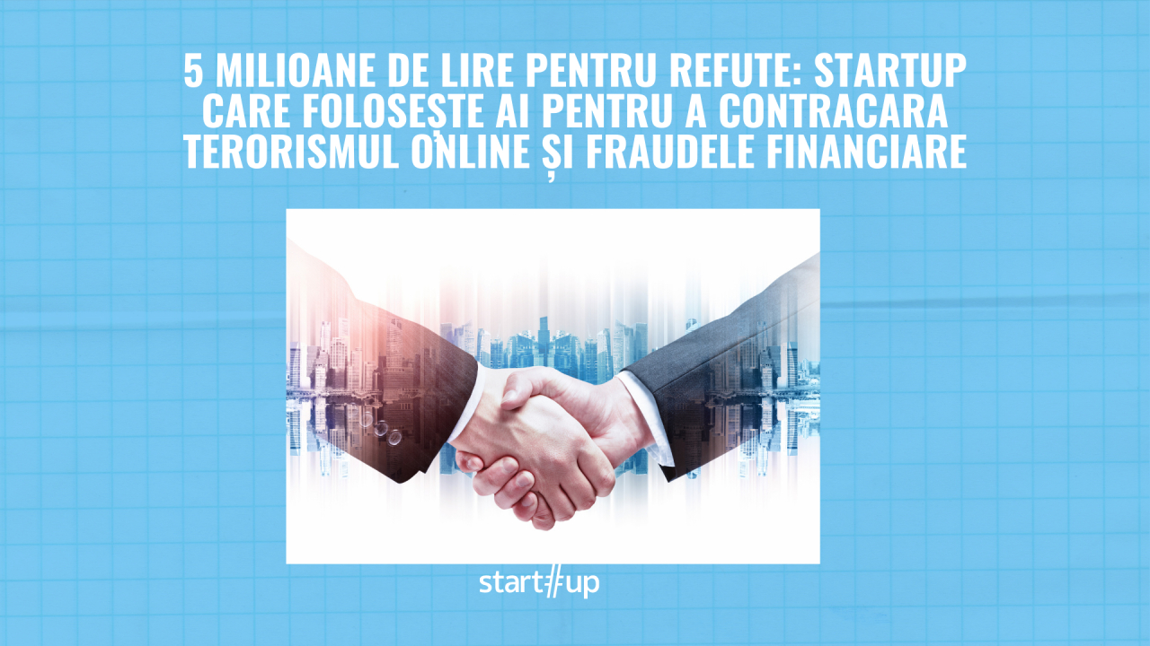 Refute, startup condus de Vlad Galu și Tom Garnett, atrage 5 milioane de lire într-o rundă follow-on