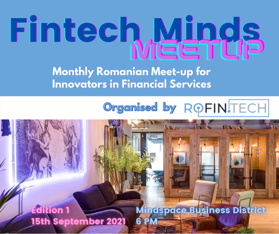 FINTECH MINDS MEETUP #1: despre fintechs și evoluția industriei financiare