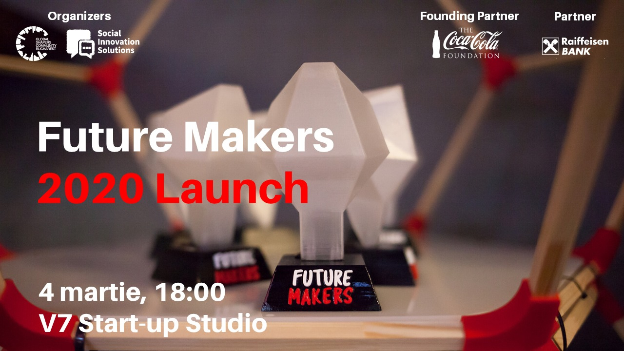 Future Makers 2020: înscrieri deschise pentru premii de 20.000 de euro