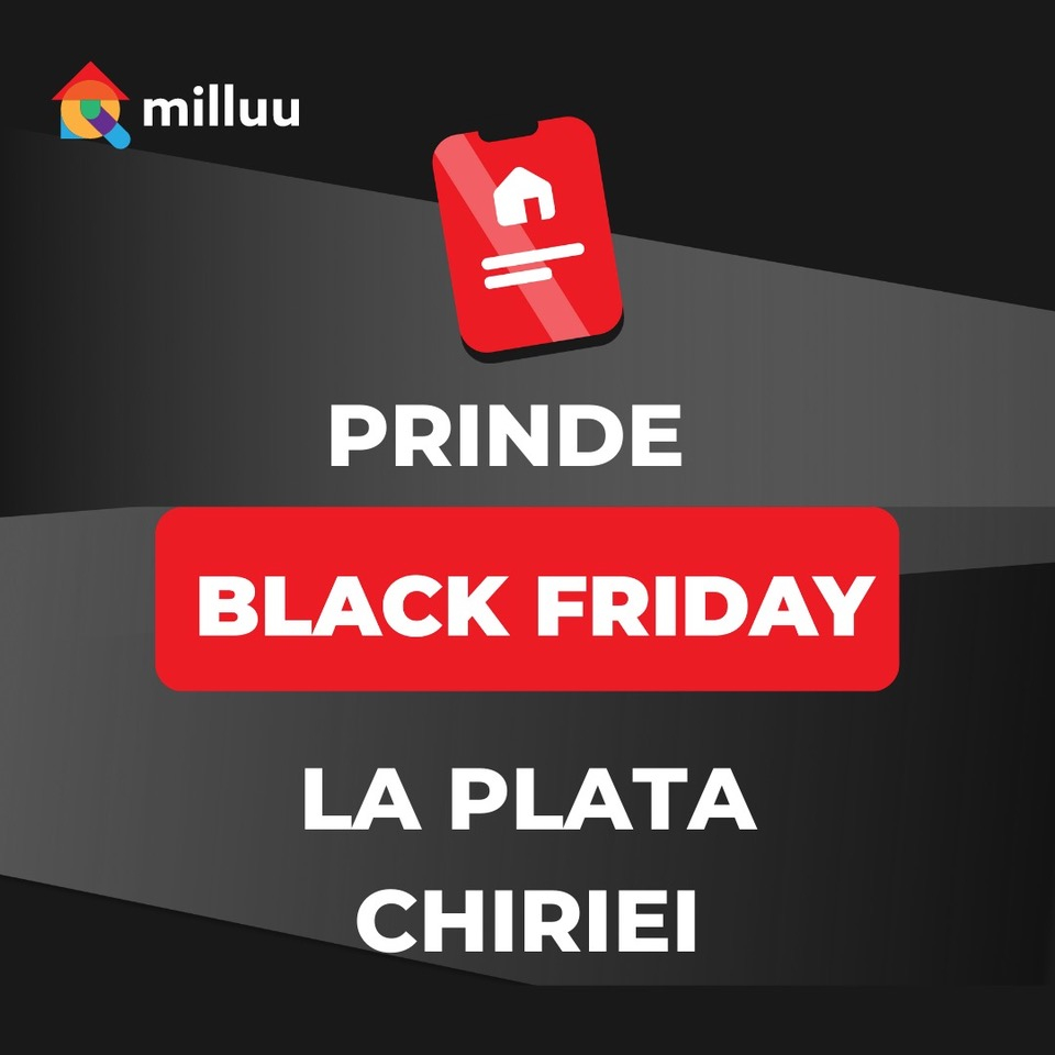 Black Friday la Milluu: reducere la plata chiriei pe luna decembrie