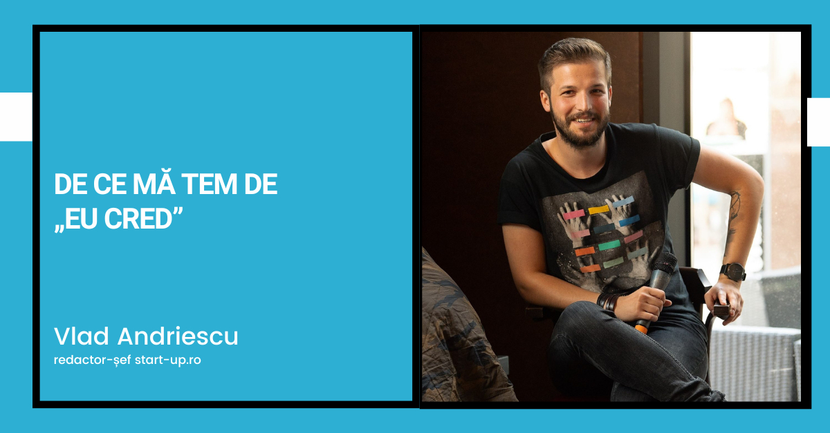 De ce mă tem de "eu cred"
