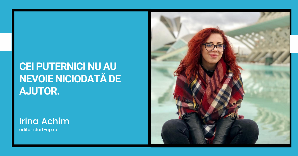 Cei puternici nu au nevoie niciodată de ajutor