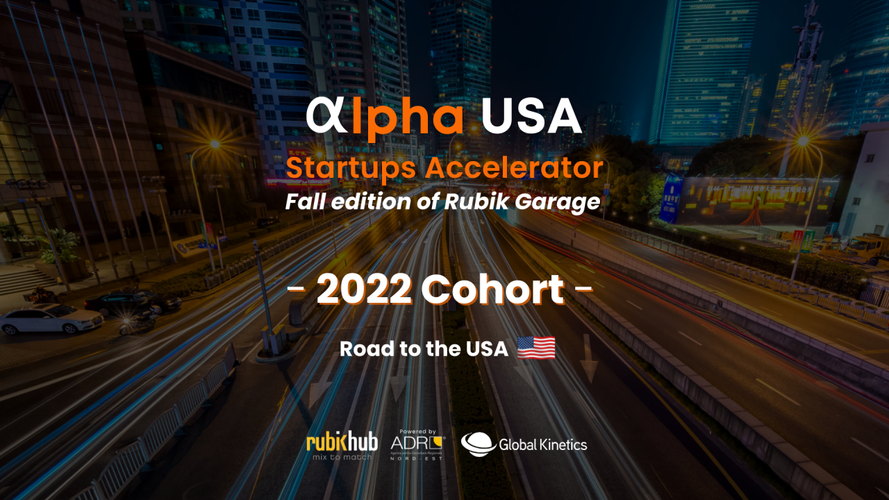 Rubik Hub: Alpha USA Startups Accelerator, startup-urile cu destinația America