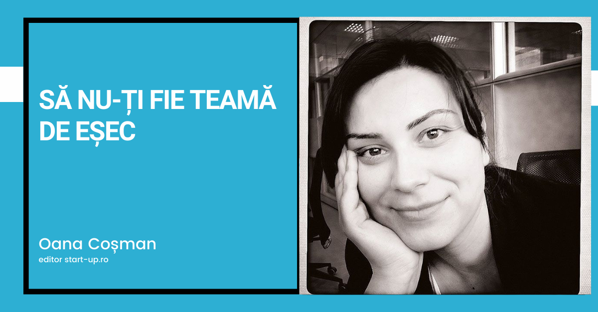 Să nu-ți fie teamă de eșec